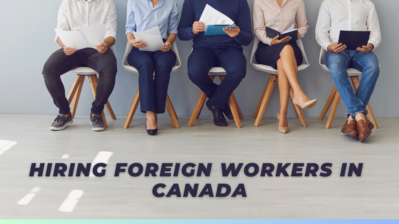 Hiring Foreign Workers